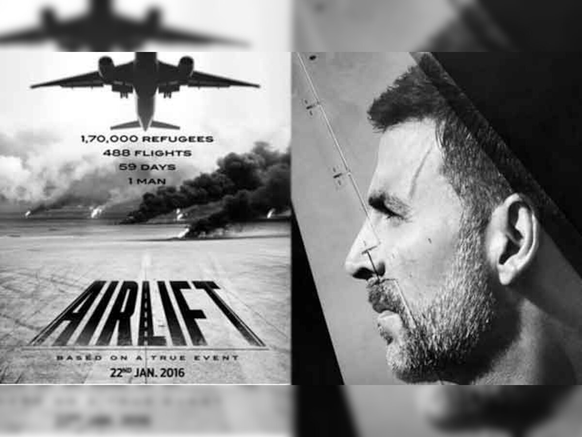 अक्षय की फिल्म एयरलिफ्ट का पहला पोस्टर