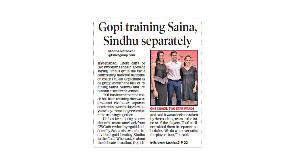 Gopichand training Saina nehwala anf PV Sindhu separately Gopichand training Saina nehwala anf PV Sindhu separately