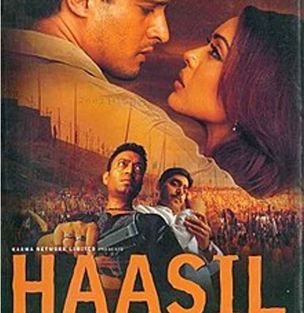 'हासिल' प्यार और राजनिति पर बनी शानदार फिल्म है Haasil story of love and politics