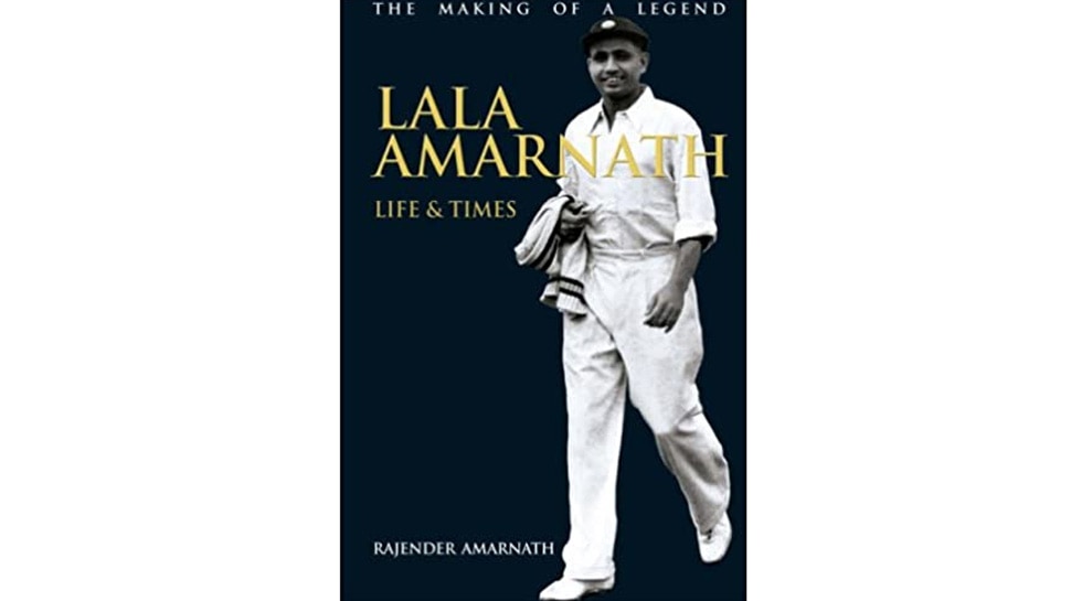 लाला के बेटे ने किताब के जरिए किया खुलासा Lala Amarnath: Life & Times : the Making of a Legend