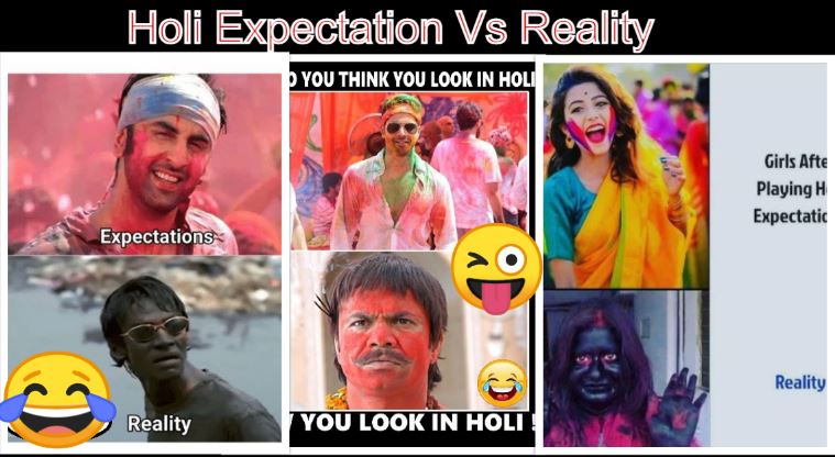 होली Expectation Vs Reality मीम्स देख खुद को हंसने से रोक नहीं पाएंगे आप