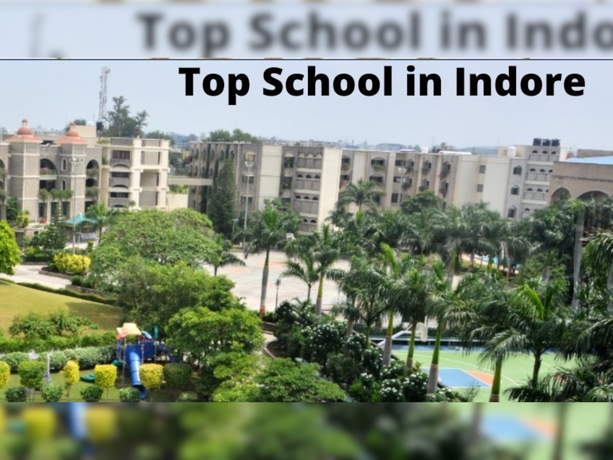 Top Schools in Indore: ये हैं इंदौर के टॉप स्कूल! जानें सुविधाएं, एडमिशन और फीस डिटेल