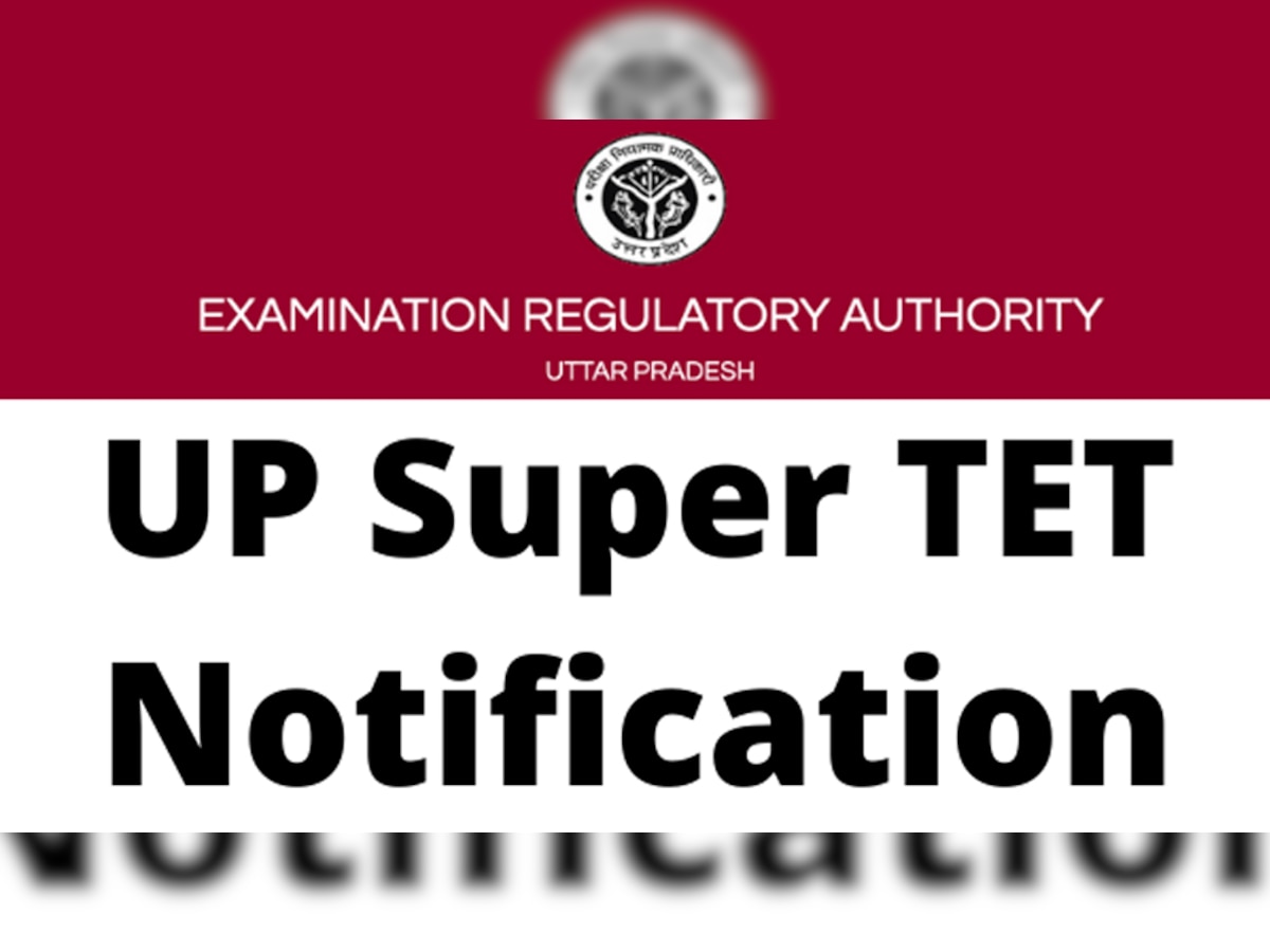 UP Super TET 2022: सुपर टीईटी नोटिफिकेशन, एग्जाम डेट अपडेट डिटेल