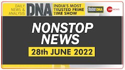 DNA: Sudhir Chaudhary के साथ देखिए Non Stop News; June 28, 2022