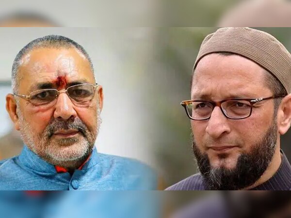 ओवैसी पर भड़के गिरिराज, आजादी की लड़ाई में मुसलमानों की भूमिका पर दिया था बयान