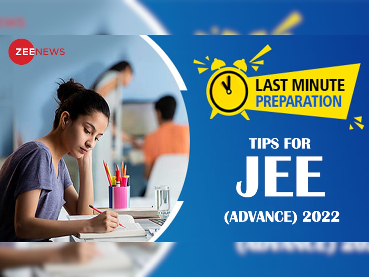 JEE Advance 2022: एक्सपर्ट्स द्वारा जानें कि आखिरी दो हफ्तों में कैसे करें JEE Advance 2022 की तैयारी