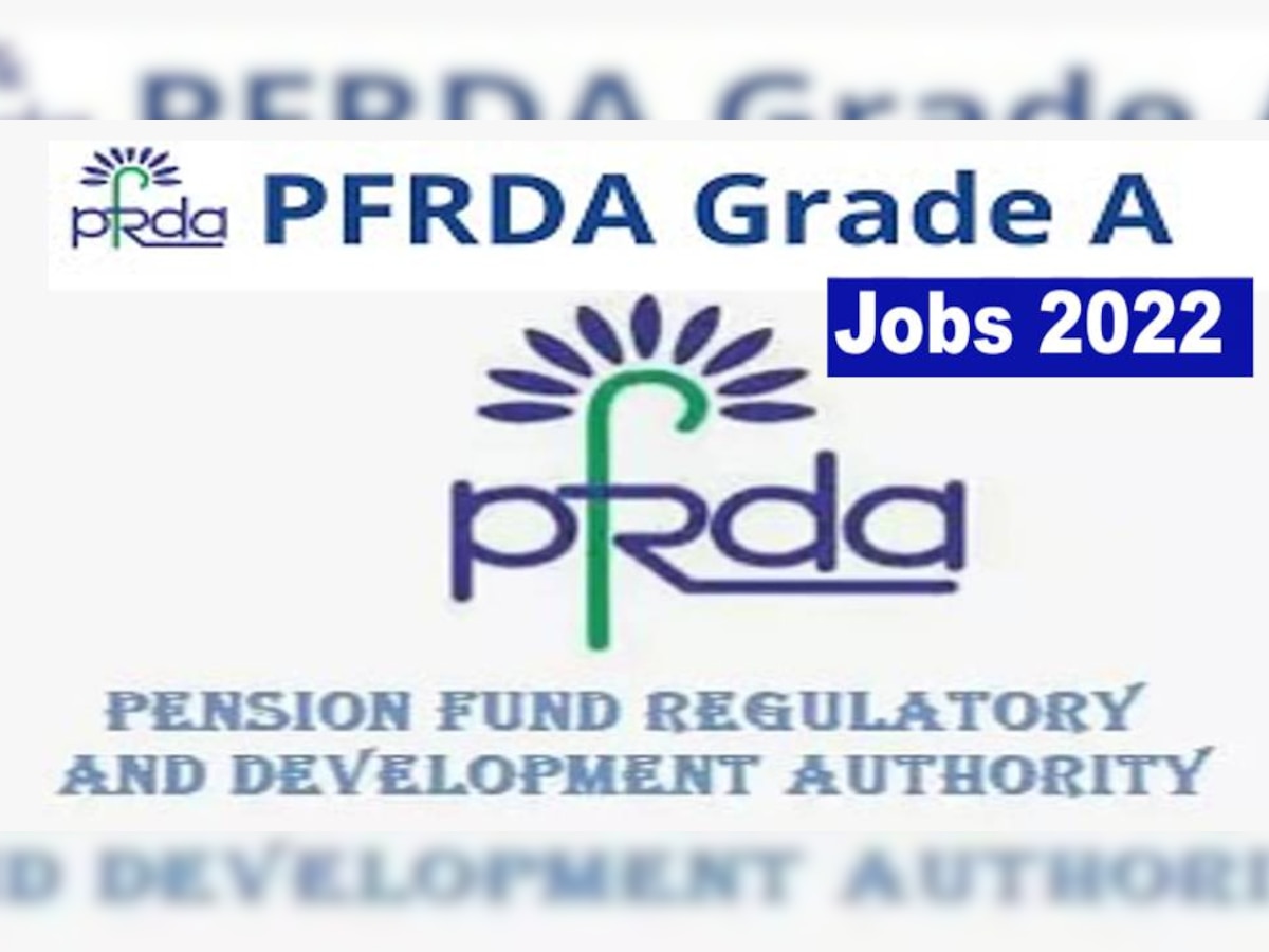 PFRDA Recruitment 2022:  पेंशन निधि में सरकारी  नौकरी का शानदार मौका, जानें कब से शुरू होगी आवेदन प्रक्रिया