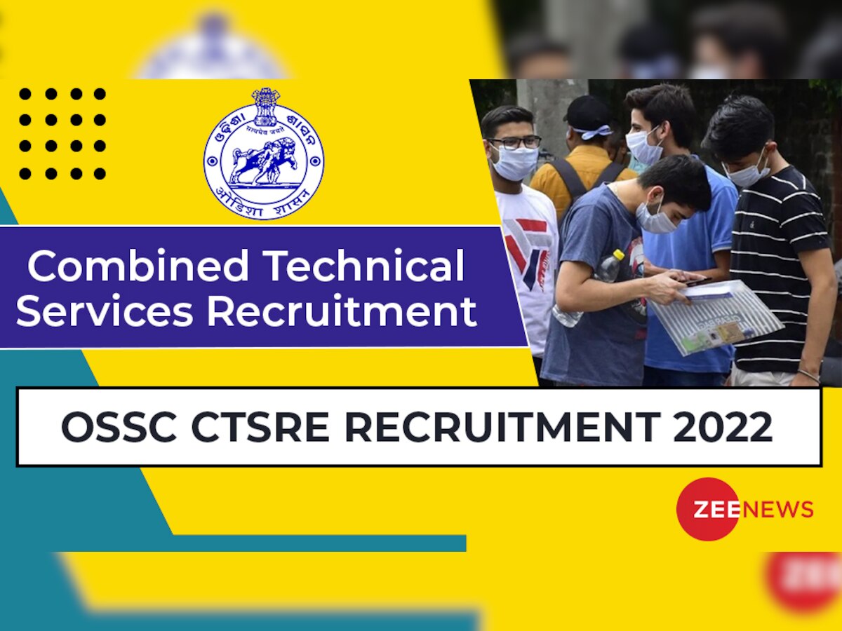OSSC CTSRE Recruitment 2022: विभिन्न ग्रुप बी स्टेट कैडर पदों पर निकली बंपर भर्ती, जानें कब से कर सकते हैं अप्लाई