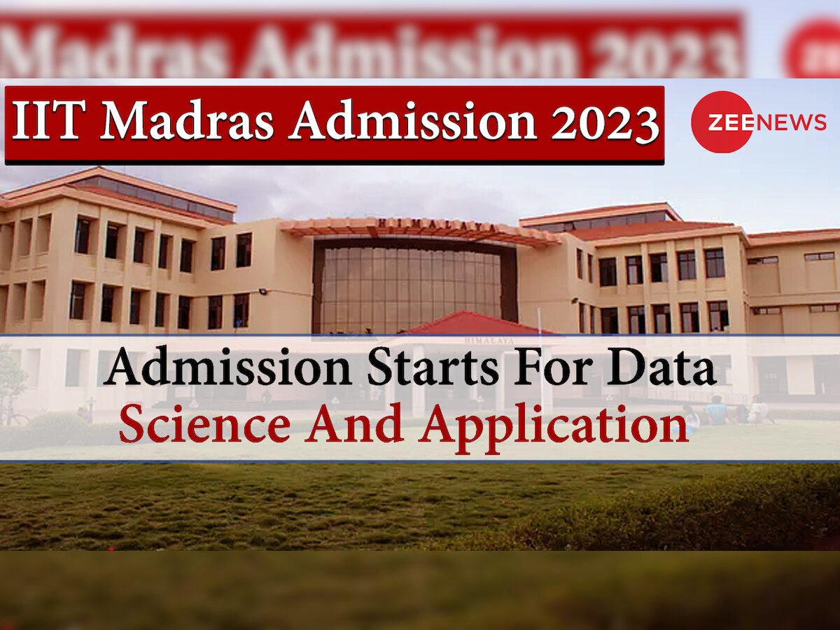 IIT Madras Admission 2023: डेटा साइंस प्रोग्राम के लिए एडमिशन के लिए आवेदन प्रक्रिया शुरू, सिर्फ क्वालिफाई होना जरूरी