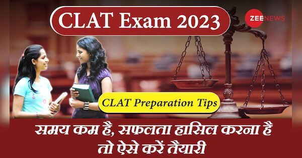 Education CLAT exam Preparation Tips CLAT 2023 know preparation ...
