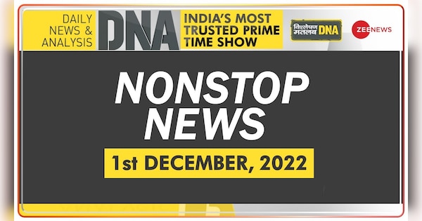 DNA: Non-Stop News; November 30, 2022 | DNA: Non-Stop News; November 30, 2022 | Zee News Hindi