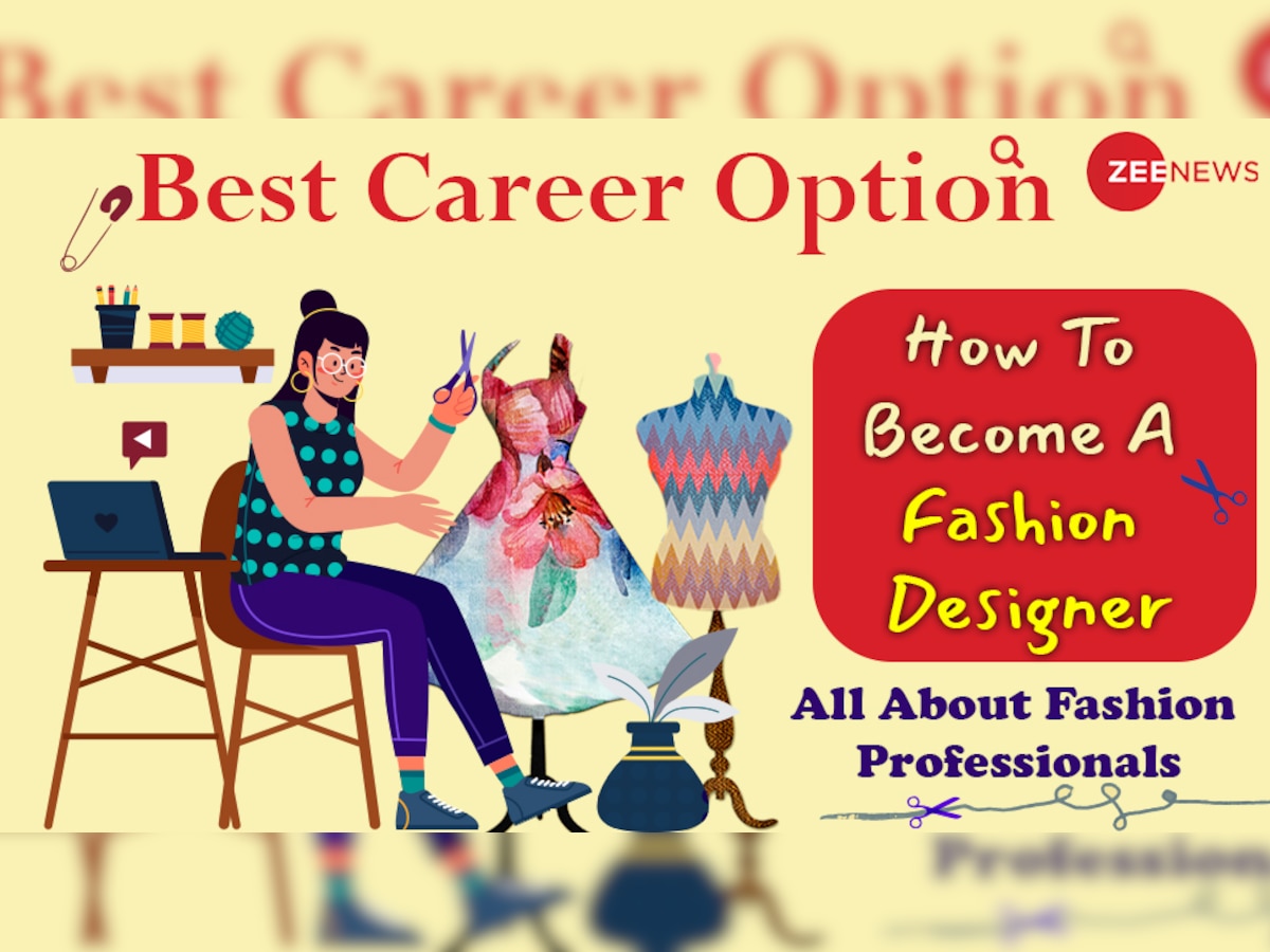 Career Options: फैशन डिजाइनर्स किसी सेलिब्रिटी से कम नहीं, फैशन इंडस्ट्री में बनाएं करियर, ये रही आकर्षक जॉब प्रोफाइल्स