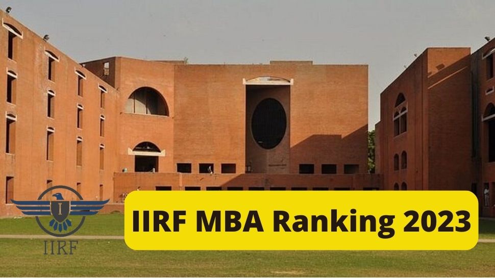 Iirf Mba Ranking 2023 Indias Top 10 Business Schools Ranking Released ...