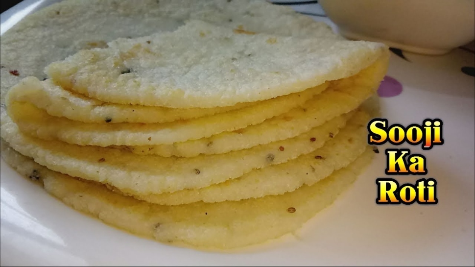 Sooji Roti Semolina roti controls the increasing weight, keeps the stomach healthy ...