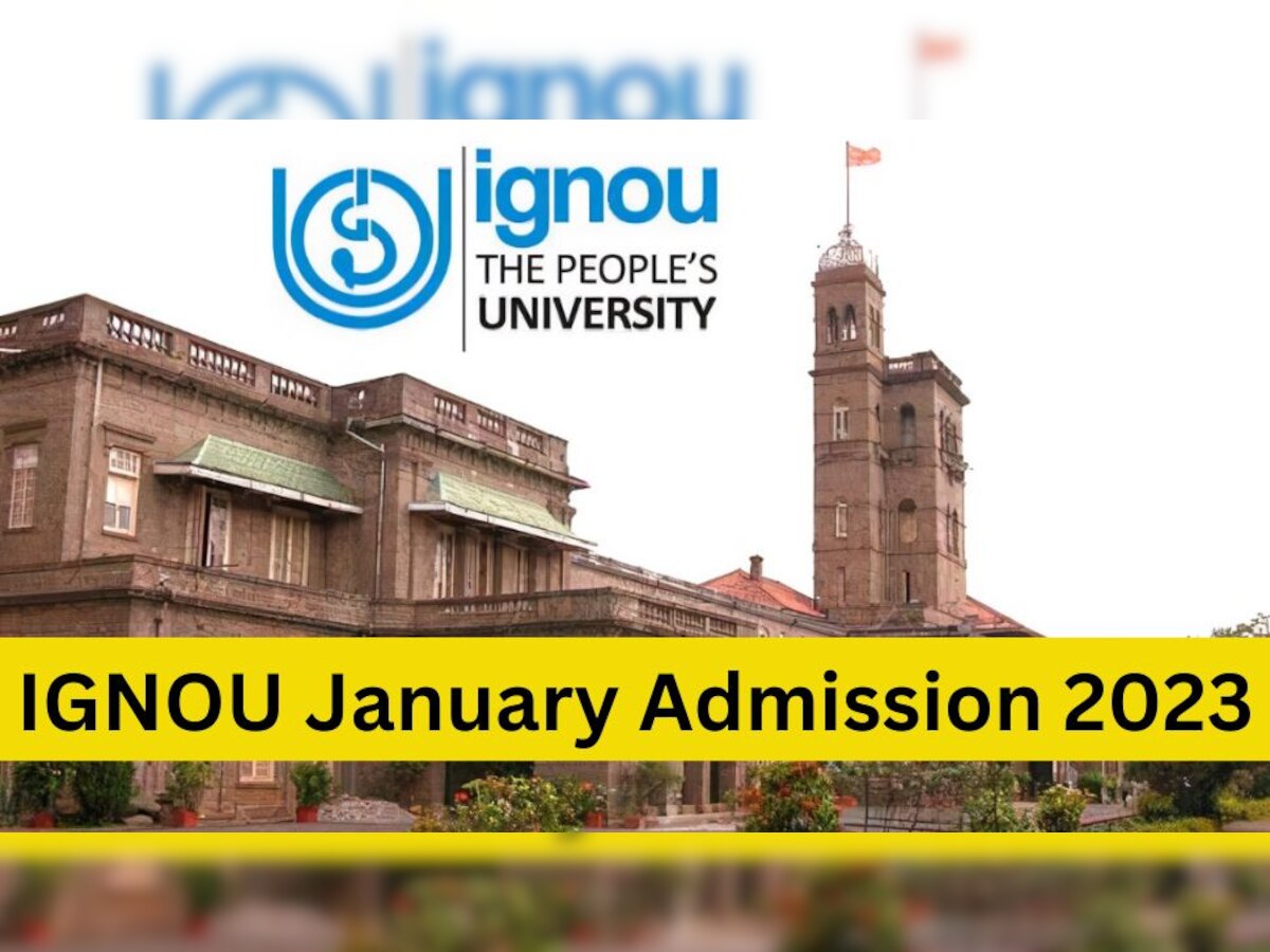 IGNOU में जनवरी 2023 सेशन में एडमिशन लेने की लास्ट बढ़ी, जानें कैसे भरें फॉर्म