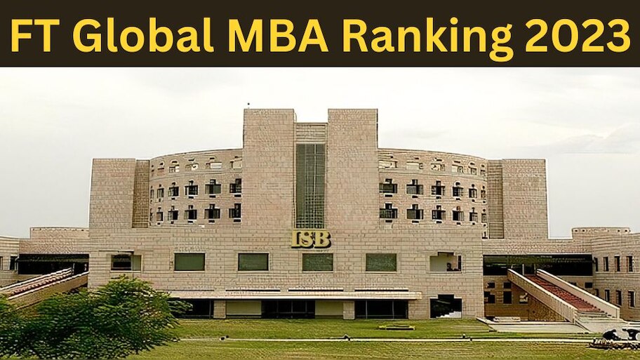 indian school of business becomes best indian B-School in FT Global MBA ...