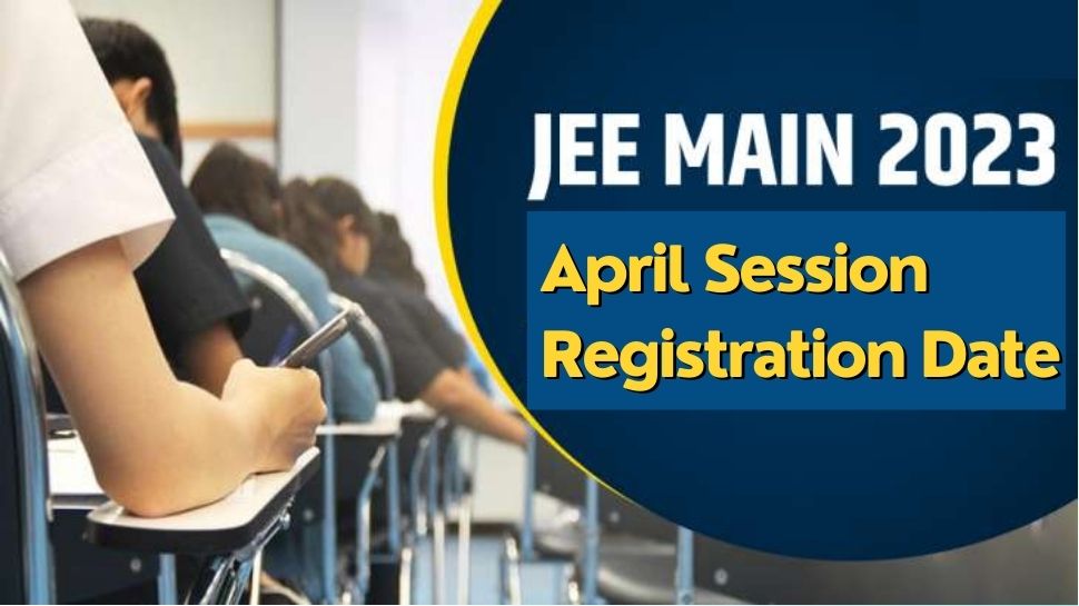 jee main 2023 session 2 registration link will active today know how to ...