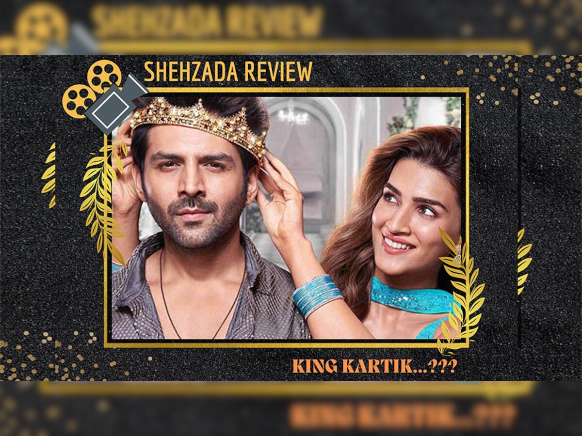 Shehzada Review: ढीला है शहजादा की सोच का कैरेक्टर, कार्तिक ने गंवाई पिछले साल की कमाई