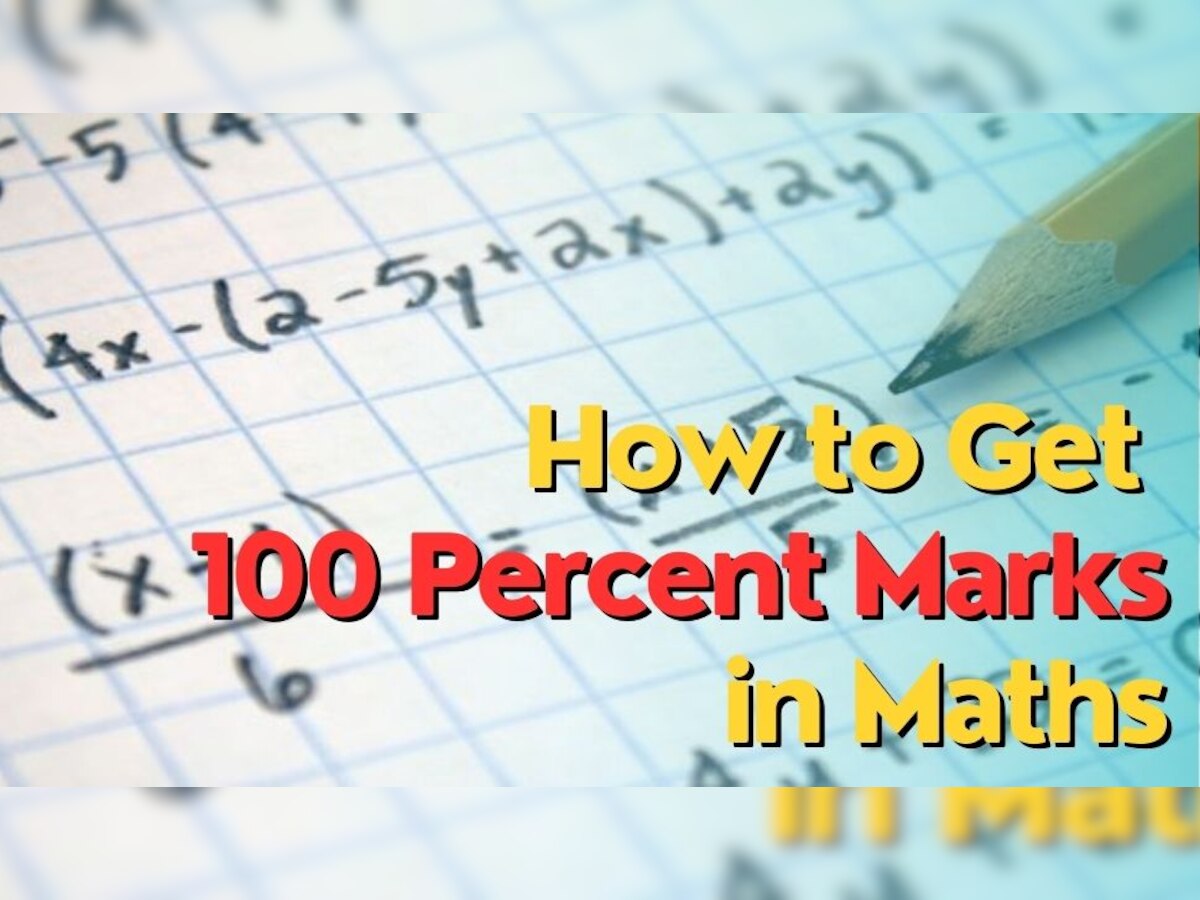 Math को देख लगता है डर, तो इन आसान टिप्स को करें फॉलो, Exam में आएंगे 100% मार्क्स