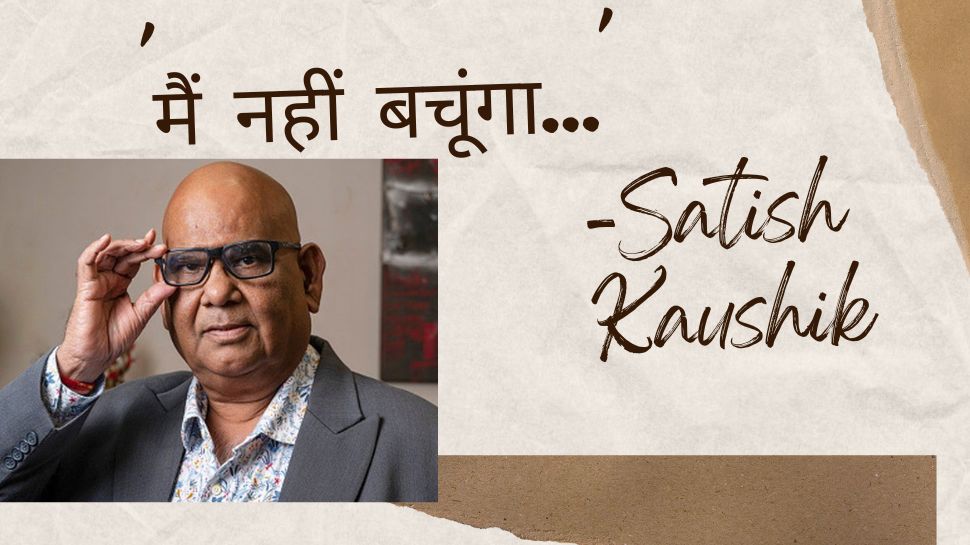 Satish Kaushik Last Words Before Death Actor Director Knew He Would Die ...