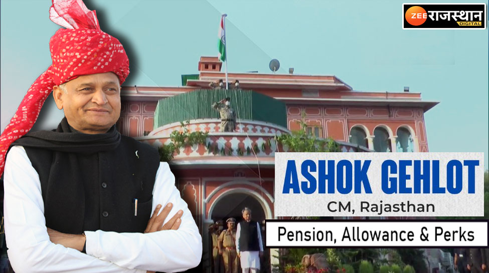 Ashok Gehlot chief minister rajasthan salary bungalow pension security