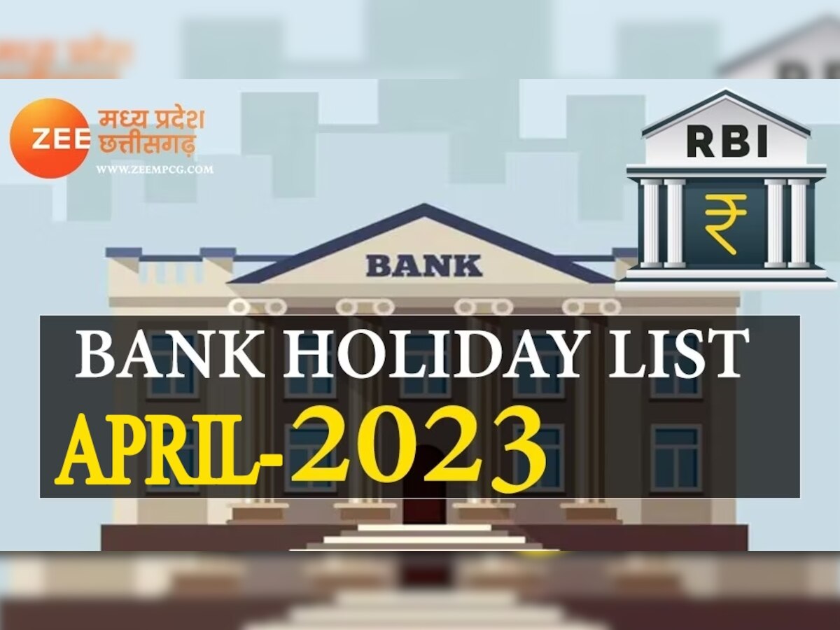 Bank Holiday in April 2023 Banks Will Close For 15 Days Chek List Check