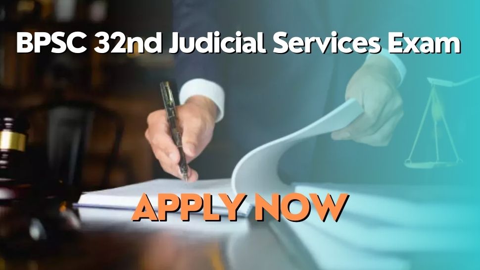Hurry up BPSC 32nd Judicial Services Exam 2023 Registration End Today