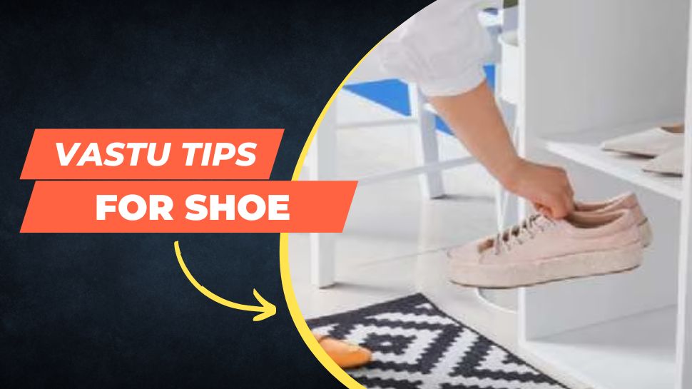 vastu tips for shoe Do not keep shoes and slippers at this place this