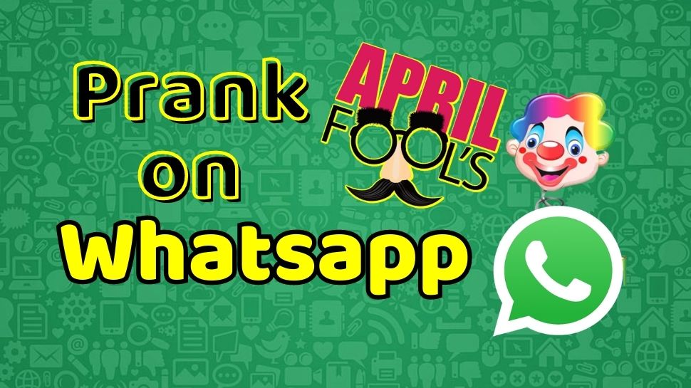 April fool on whatsapp Prank: दोस्तों और रिश्तेदारों को WhatsApp के जरिए ऐसे लें 'फिरकी'