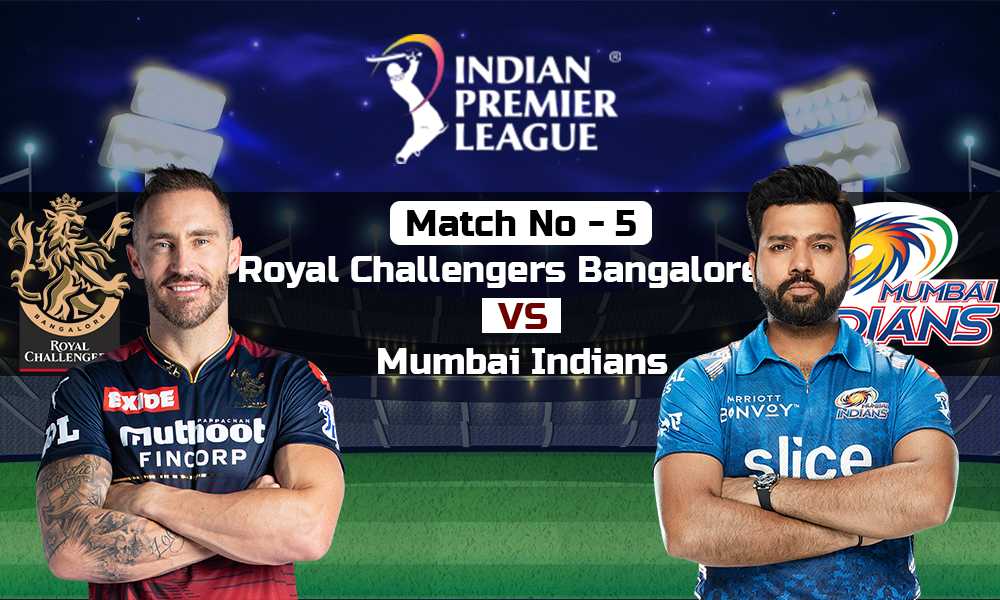 MI vs RCB ipl 5th match today watch video for dream 11 and every update