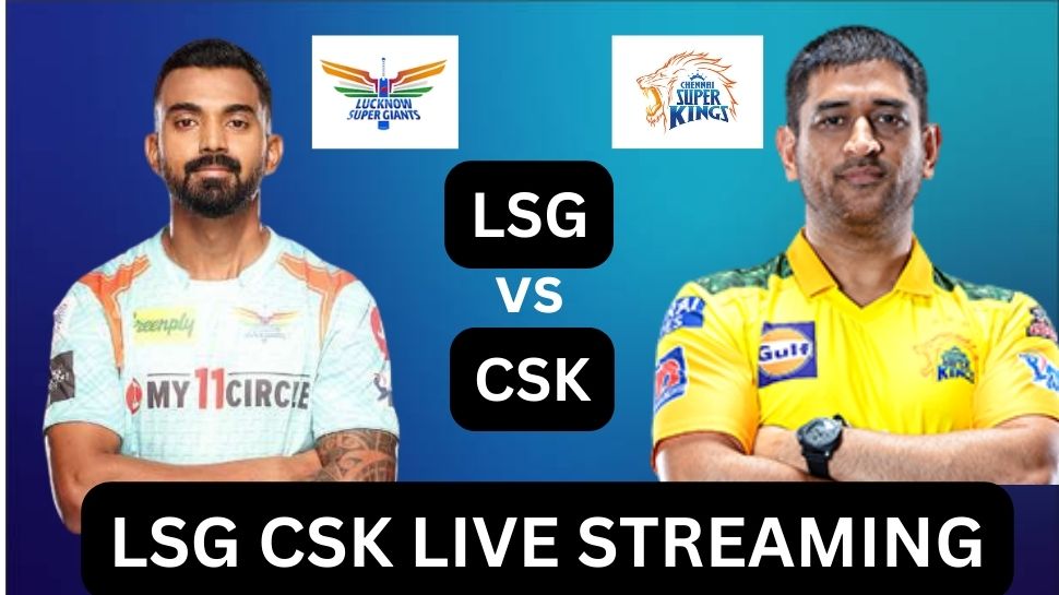 CSK Vs LSG LIVE Streaming How To Watch IPL 2023 Chennai Super Kings Vs ...