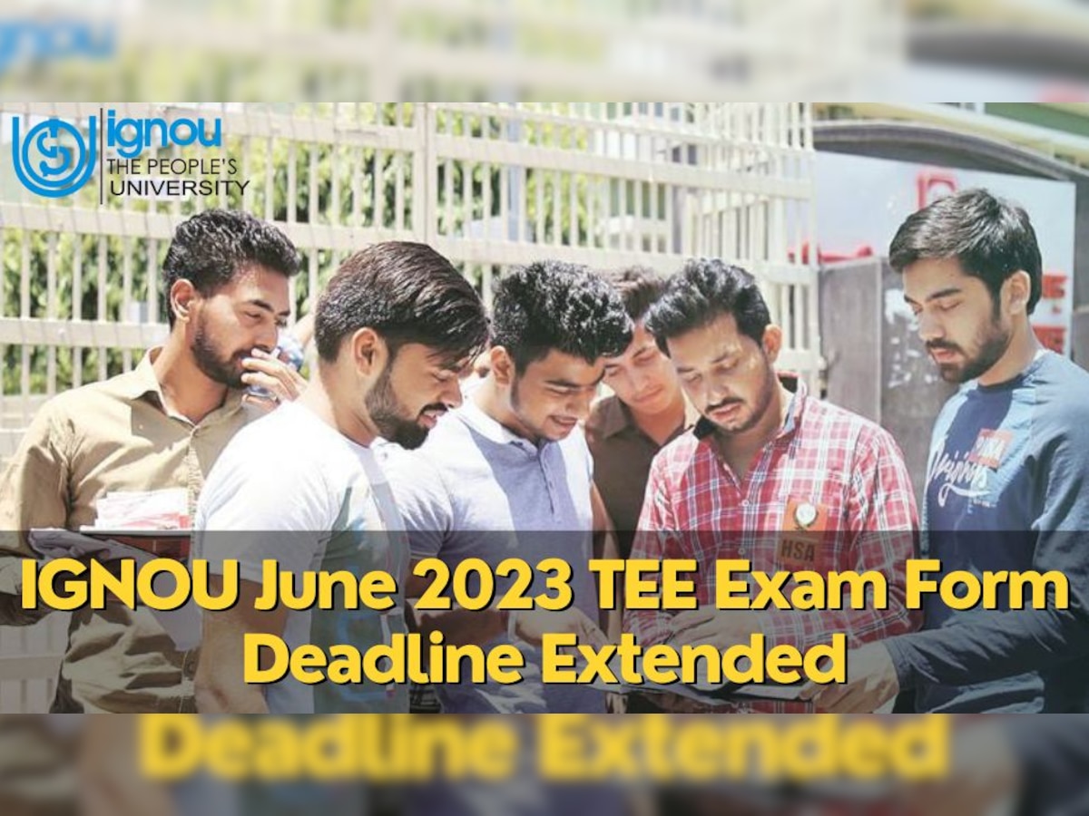 IGNOU June TEE 2023: Exam फॉर्म भरने की आखिरी तारीख बढ़ी, बिना लेट फीस के अब इस दिन तक भरें Form