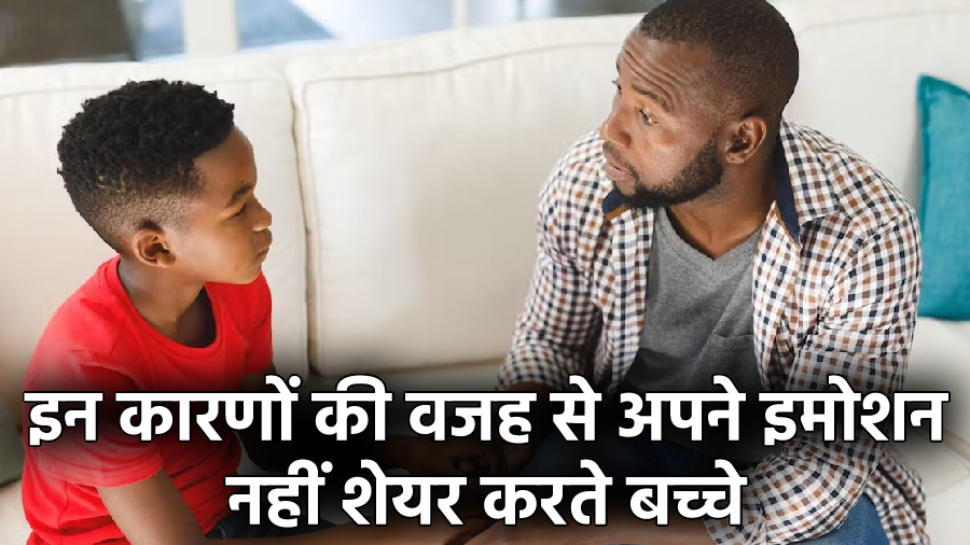 Parenting Tips: does your child do not share his emotions with you ...