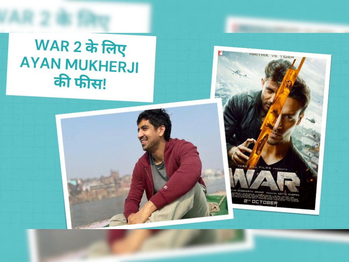 War 2 को लेकर आया एक और बड़ा अपडेट, डायरेक्टर Ayan Mukherji को ऑफर किए गए हैं इतने करोड़ रुपये!