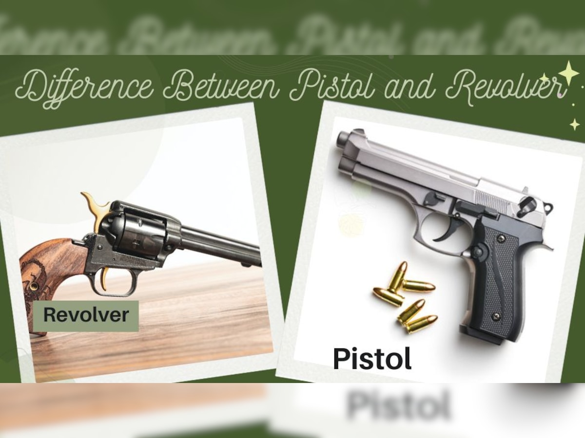 Revolver और Pistol में क्या होता है अंतर? जानिए कौन सी है सबसे खतरनाक; एक गोली से होगा काम तमाम