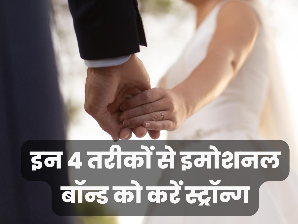 Relationship Tips: strengthen your emotional bond with your ...