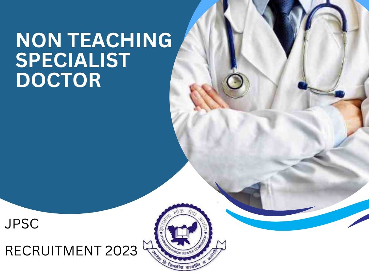 झारखंड में सरकारी नौकरियों की भरमार, नॉन-टीचिंग स्पेशलिस्ट डॉक्टर के लिए आवेदन का आज आखिरी मौका