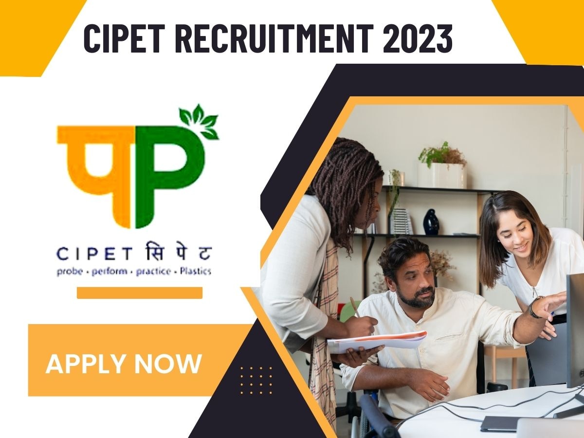 ​CIPET Jobs 2023: असिस्टेंट टेक्निकल ऑफिसर पदों के लिए वैकेंसी, ये कैंडिडेट्स कर सकते हैं आवेदन 