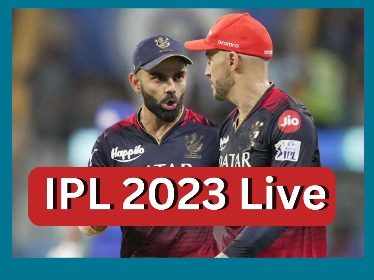 IPL 2023 Live Update RR vs RCB and CSK vs KKR match ball by ball