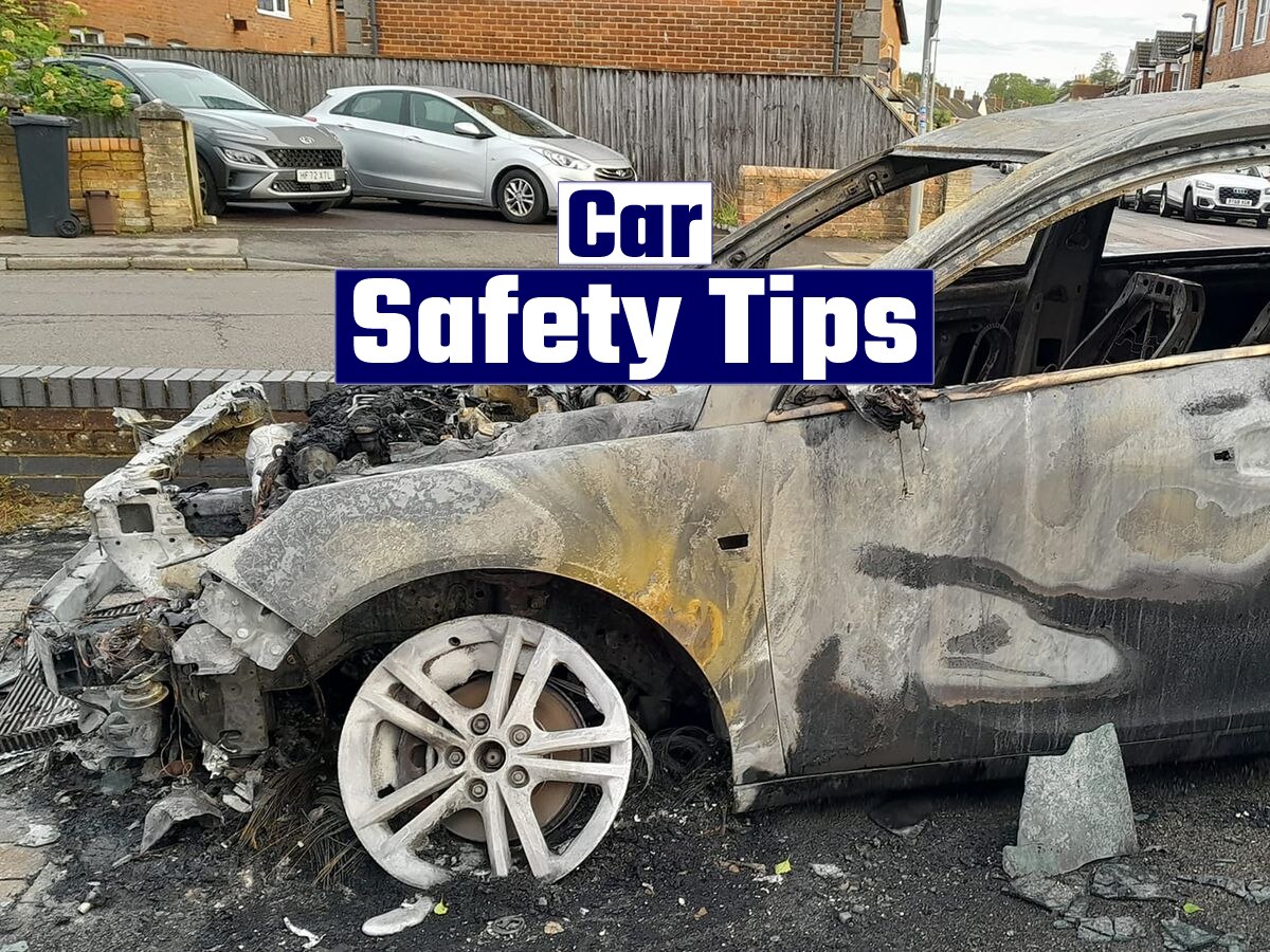 Car Safety Tips how to keep car safe from fire in summers । कार ना लग