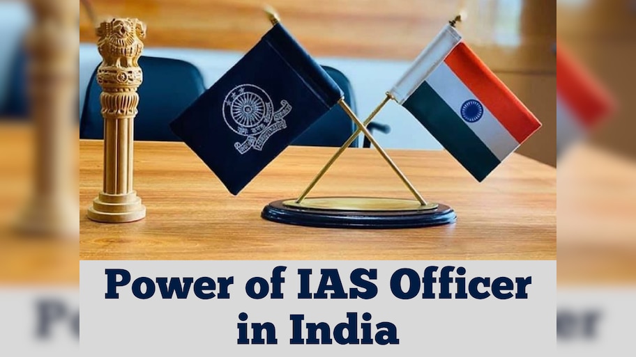 Know what powers are given to an IAS officer in India | जानें आखिर भारत ...