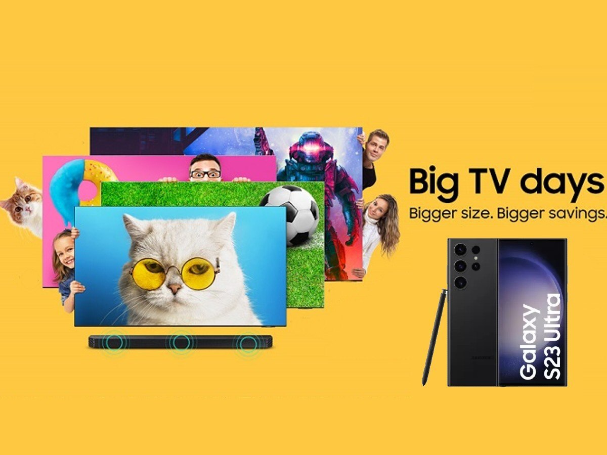 Samsung Big TV Days Sale: Free पाएं Galaxy S23 Ultra, 20 हजार का कैशबैक और इतना कुछ