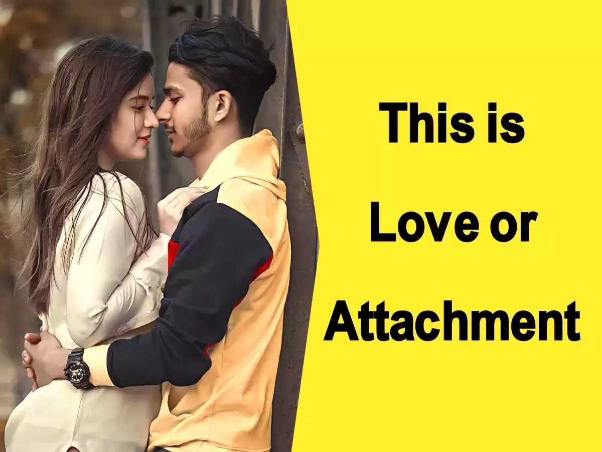 Love VS attachment: क्या आप प्यार और लगाव के फर्क को समझते हैं? ये संकेत बताएंगे अंतर