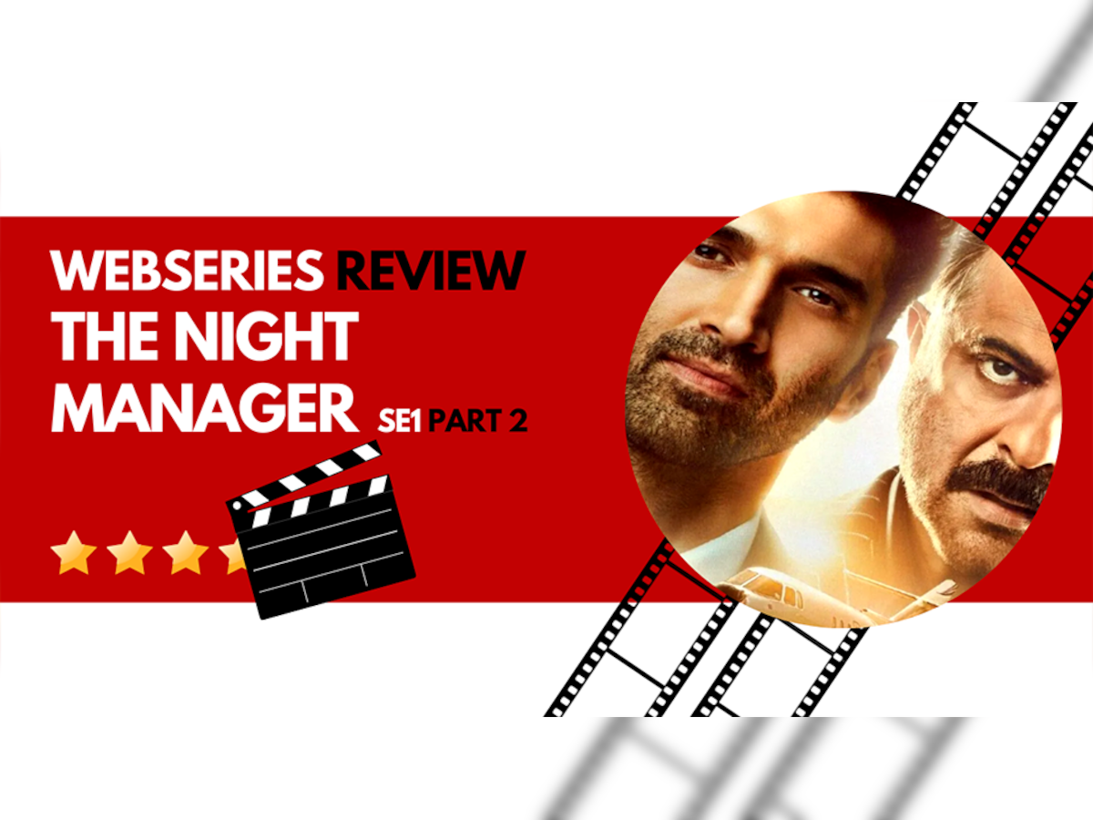 The Night Manager Review: अब ज्यादा सोचें ना, देख लें दूसरा पार्ट; मिलेंगे आपके सवालों के जवाब