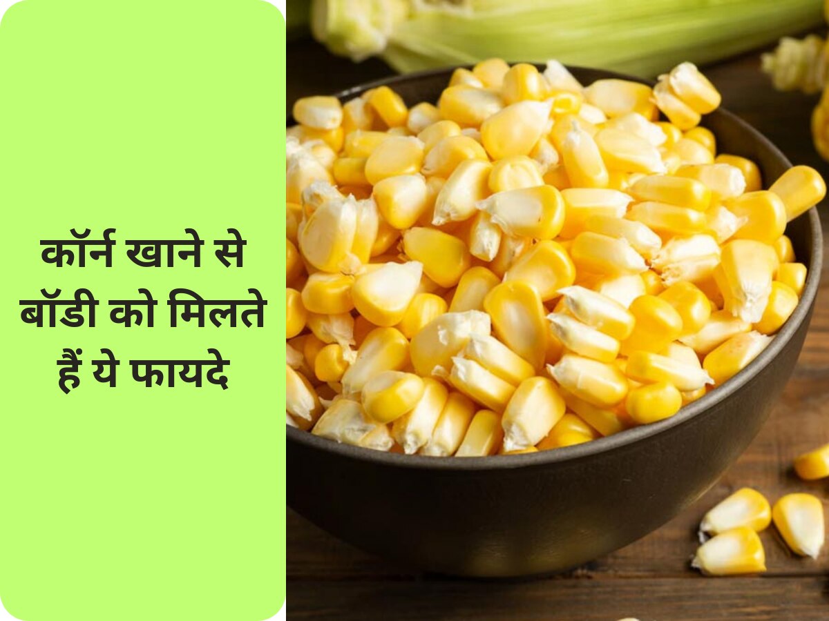 health tips body gets these benefits by eating corn benefits of corn