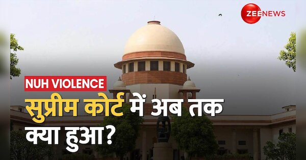 Know what all happened in Supreme Court Hearing over Nuh Violence | Supreme Court On Nuh Violence: VHP-Bajrang Dal की याचिकाओं के खिलाफ सुनवाई जारी, जानें क्या कुछ हुआ? | Zee News Hindi