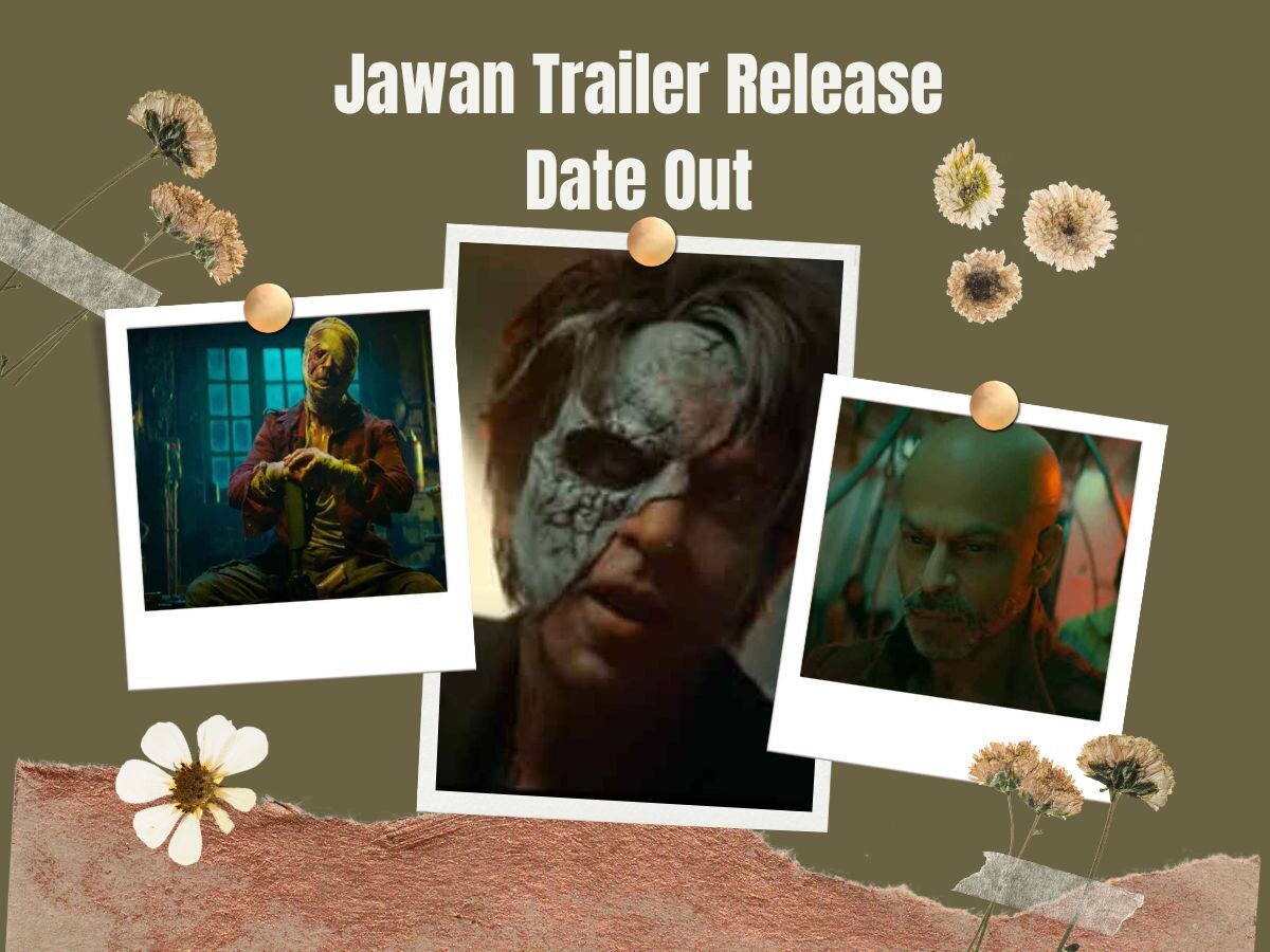 Jawan Trailer Release Date: लॉक हो गई डेट, काउंटडाउन शुरू; फिल्म रिलीज से ठीक 7 दिन पहले होगा बड़ा धमाका!