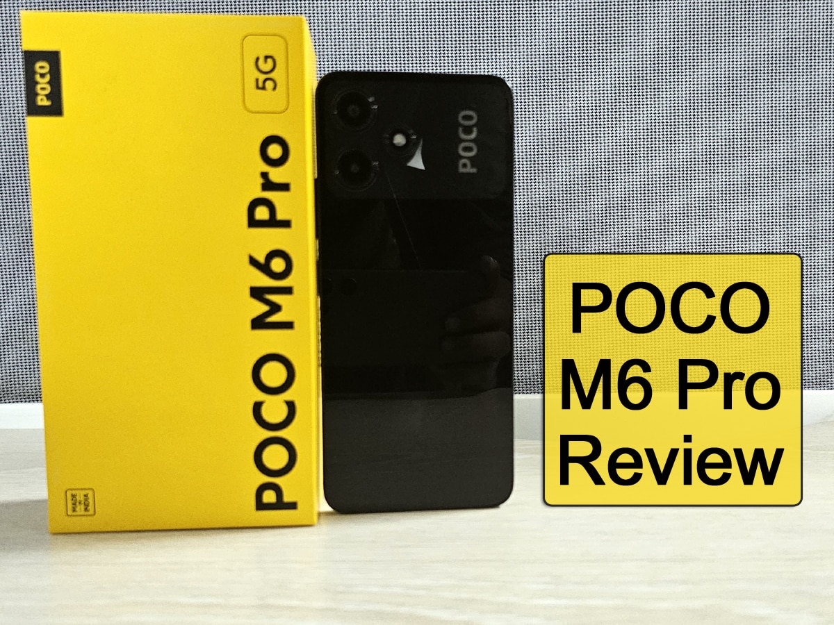 POCO M6 Pro review: जानिए कैसा है 10 हजार से कम कीमत वाला 5G फोन, ये हैं खरीदने की 4 वजह