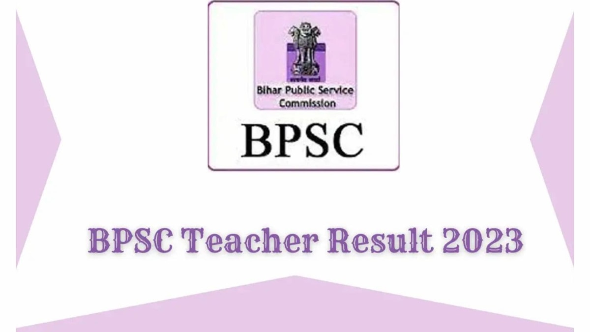 BPSC Bihar TRE Result 2023 Bpsc Teacher Result Will Be Releasing On ...