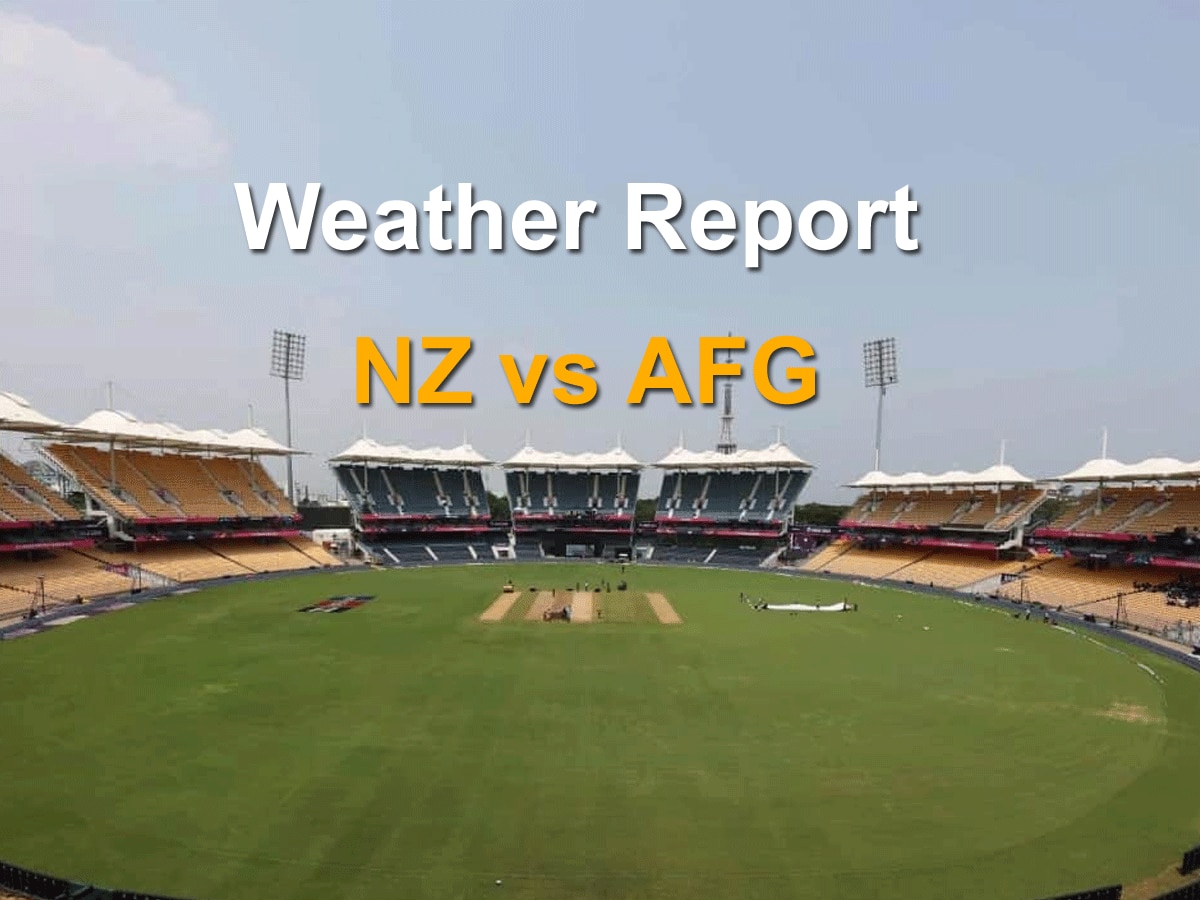 NZ vs AFG Weather Report: स्पिनर्स ही नहीं चेपॉक में गर्मी भी करेगी बल्लेबाजों को परेशान, जानें पिच और मौसम का मिजाज 